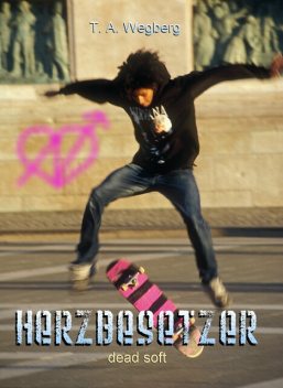 Herzbesetzer, T.A. Wegberg