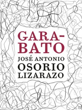 Garabato, José Antonio Osorio Lizarazo