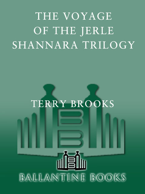 The Voyage of the Jerle Shannara Trilogy, Terry Brooks