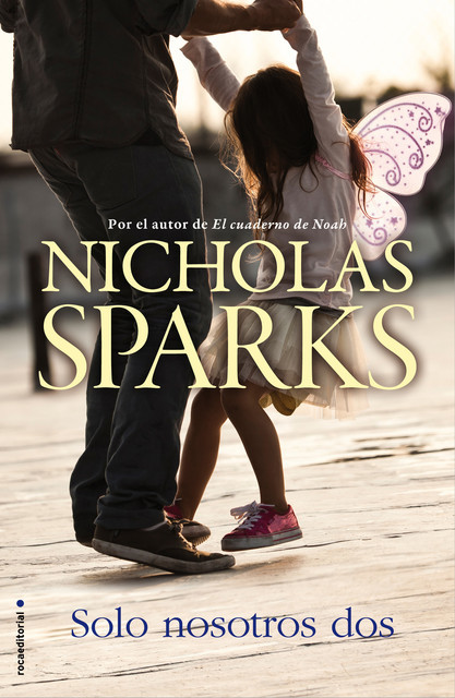 Solo nosotros dos, Nicholas Sparks