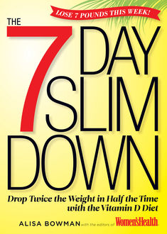 The 7-Day Slim Down, The Health, Alisa Bowman