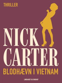 Blodhævn i Vietnam, Nick Carter