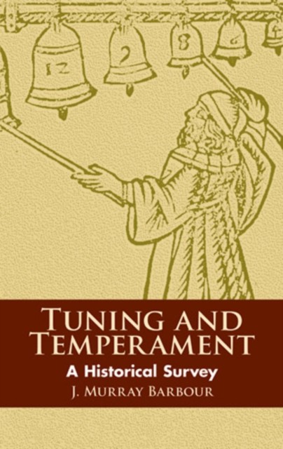 Tuning and Temperament, J.Murray Barbour