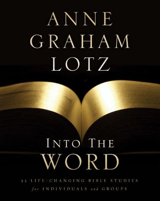 Into the Word, Anne Graham Lotz