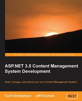 ASP.NET 3.5 CMS Development, Jeff Cochran, Curt Christianson