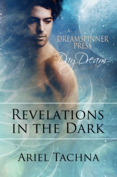 Revelations in the Dark, Ariel Tachna