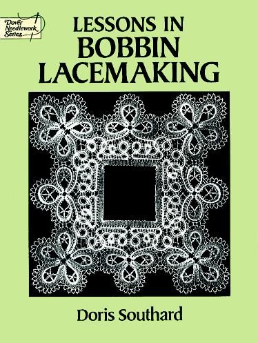 Lessons in Bobbin Lacemaking, Doris Southard