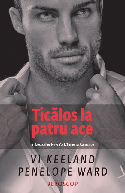 Ticalos la patru ace, Penelope Ward, Vi Keeland