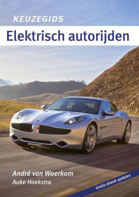 Keuzegids elektrisch autorijden, André van Woerkom, Auke Hoekstra