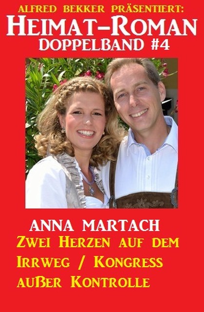 Heimat-Roman Doppelband #4, Anna Martach