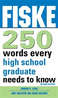 Fiske 250 Words Every High School Graduate Needs to Know, Edward Fiske