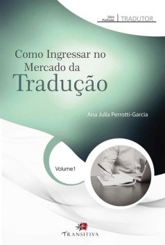 Como Ingressar no Mercado da Tradução, Ana Julia Perrotti-Garcia