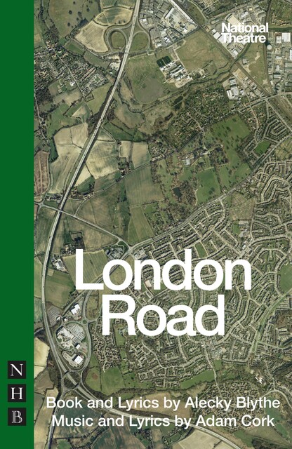 London Road (NHB Modern Plays), Adam Cork, Alecky Blythe