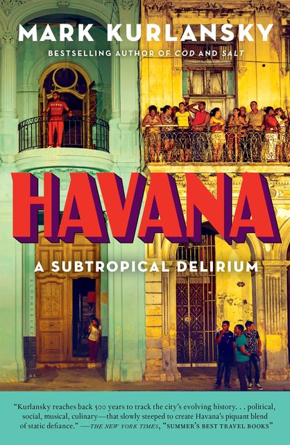Havana, Mark Kurlansky
