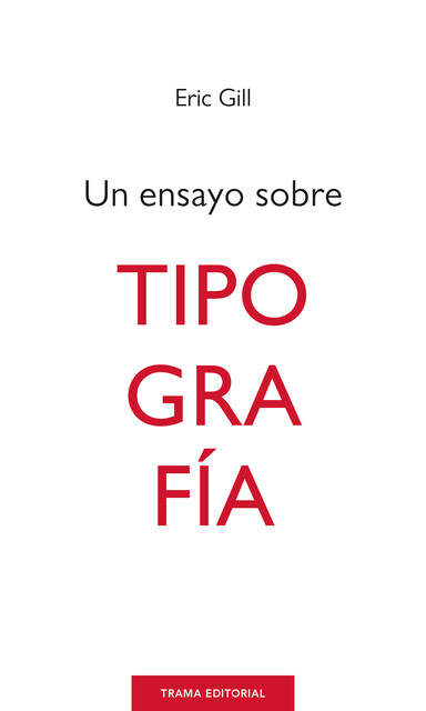Un ensayo sobre tipografía, Eric Gill
