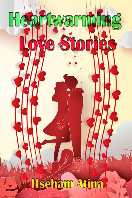 Heartwarming Love Stories, Hseham Atina