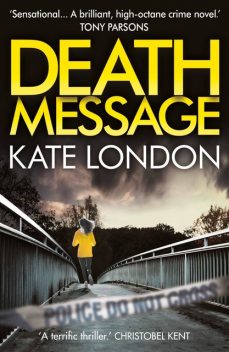 Death Message, Kate London