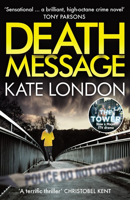 Death Message, Kate London