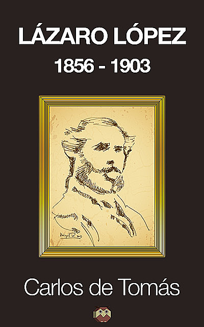 Lázaro López (1856–1903), Carlos de Tomás