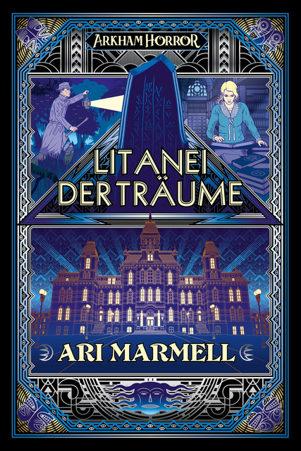 Arkham Horror: Litanei der Träume, Ari Marmell