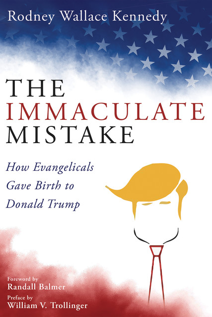 The Immaculate Mistake, Rodney Wallace Kennedy