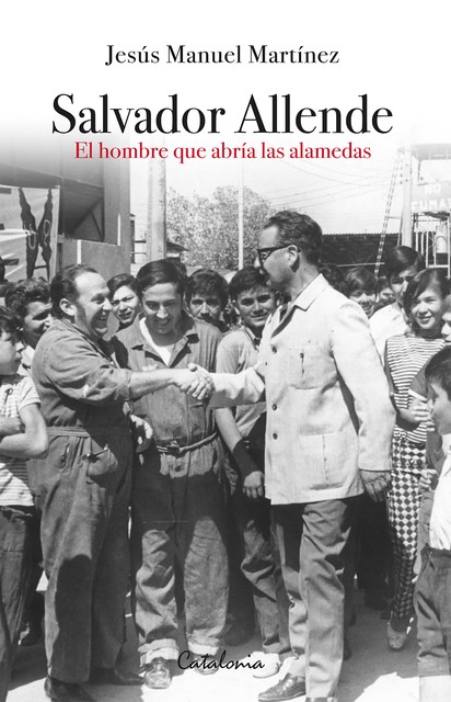 Salvador Allende, Jesús Rojano Martínez