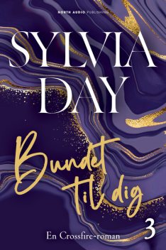 Bundet til dig, Sylvia Day