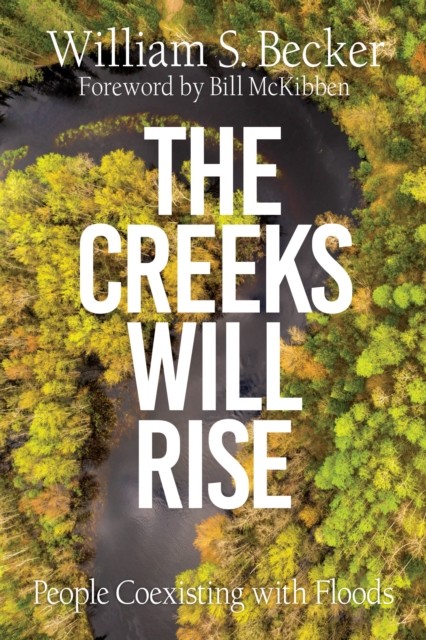 Creeks Will Rise, William Becker