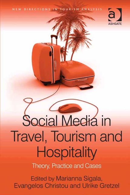 Social Media in Travel, Tourism and Hospitality, Marianna Sigala