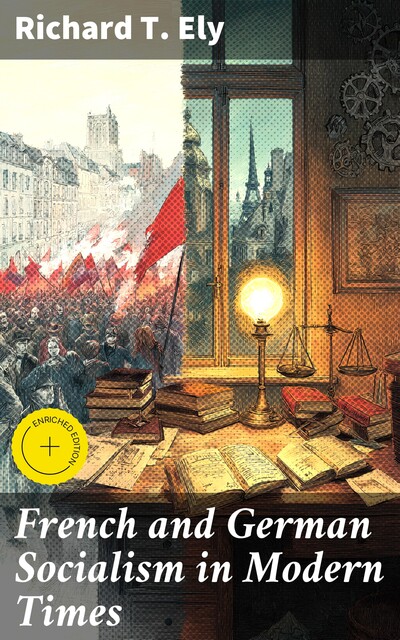 French and German Socialism in Modern Times, Richard T. Ely
