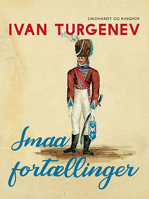 Smaa Fortællinger, Ivan Turgenev