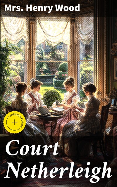 Court Netherleigh, Henry Wood