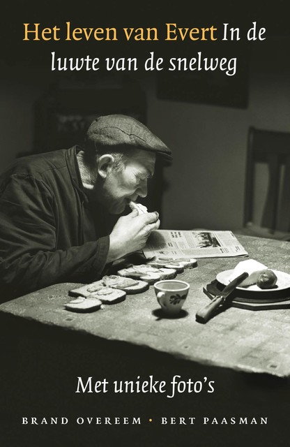 Het leven van Evert, Bert Paasman, Brand Overeem