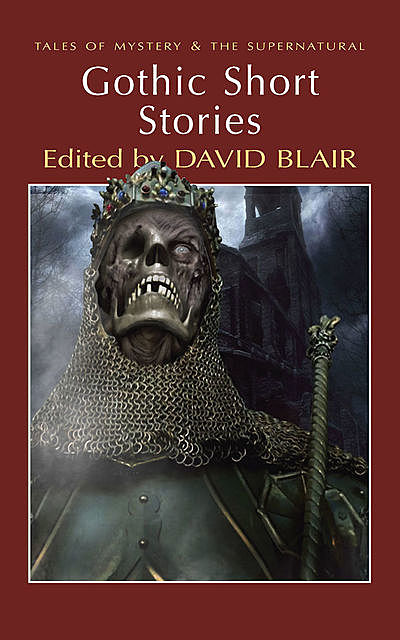 Gothic Short Stories, David Stuart Davies, David Blair