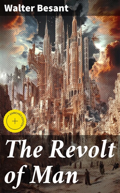 The Revolt of Man, Walter Besant
