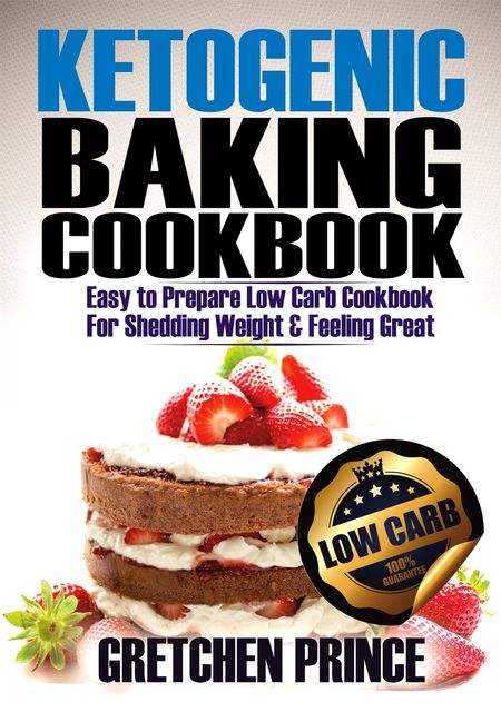 Ketogenic Baking Cookbook, Gretchen Prince