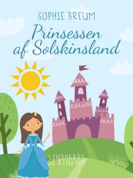 Prinsessen af Solskinsland, Sophie Breum