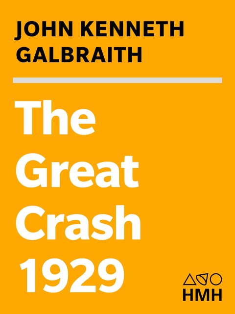 The Great Crash of 1929, Galbraith, John Kenneth