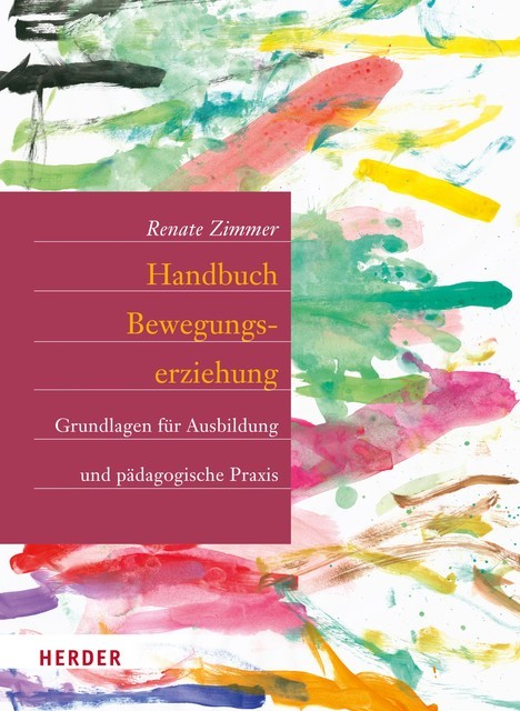 Handbuch Bewegungserziehung, Renate Zimmer