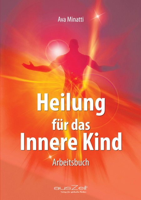 Heilung für das Innere Kind, Ava Minatti