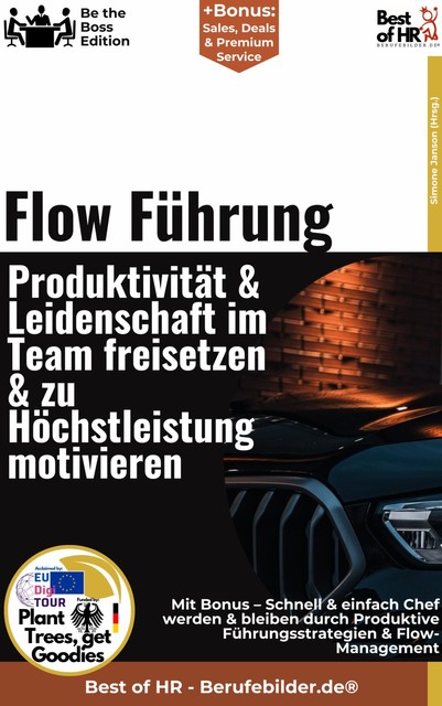 Flow–Führung – Produktivität & Leidenschaft im Team freisetzen & zu Höchstleistung motivieren, Simone Janson