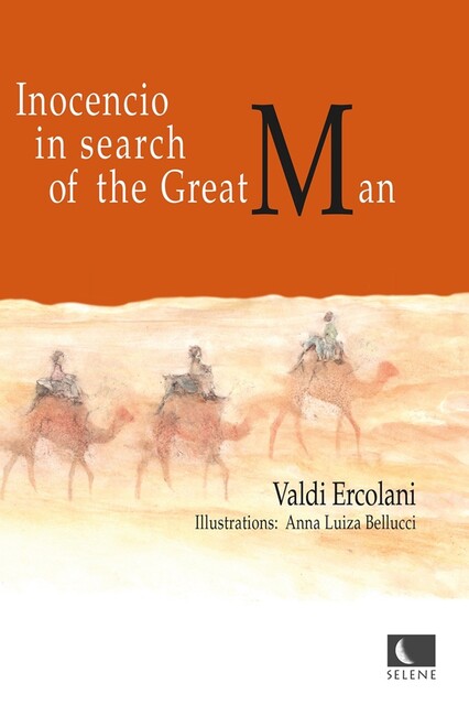 Inocencio in search for the Great Man, Valdi Ercolani, Anna Luiza Bellucci