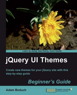 jQuery UI Themes Beginner's Guide, Adam Boduch