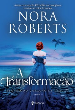 A Transformação, Nora Roberts