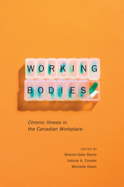 Working Bodies, Valorie A.Crooks, Michelle Owen, Sharon-Dale Stone