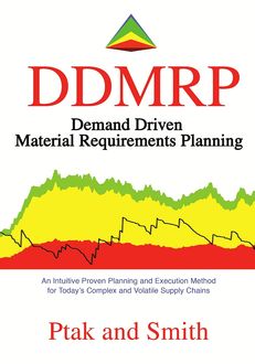 Demand Driven Material Requirements Planning (DDMRP), Carol Ptak, Chad Smith