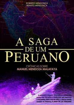 A Saga De Um Peruano, amp, Renato Mendonça, Roberto Mendonça