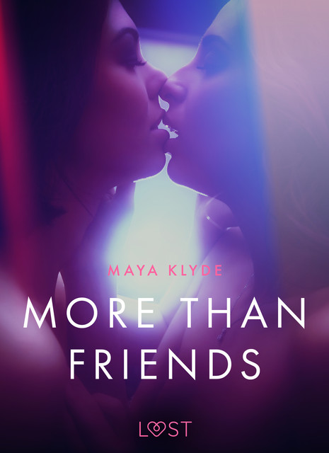 More than Friends – erotic short story, Maya Klyde