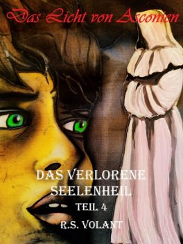 Das verlorene Seelenheil, R.S. Volant