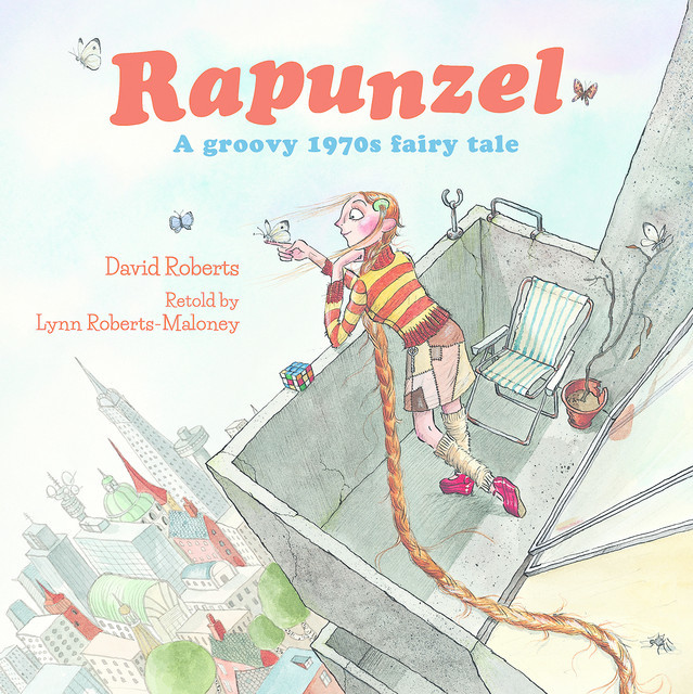 Rapunzel, David Roberts, Lynn Roberts